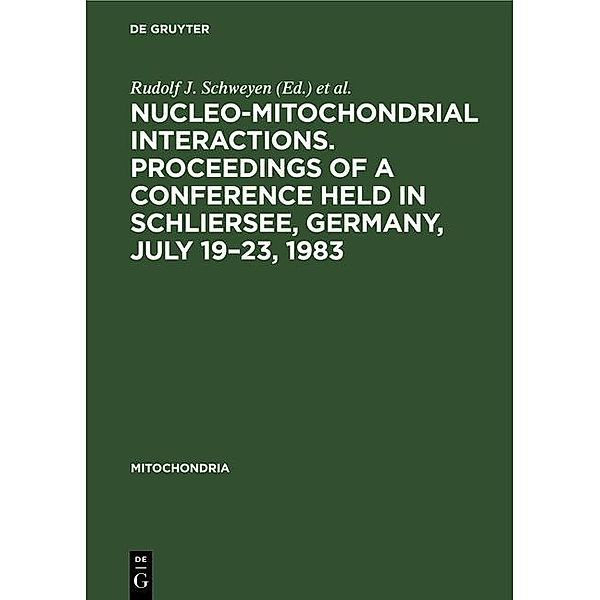 Nucleo-mitochondrial interactions. Proceedings of a conference held in Schliersee, Germany, July 19-23, 1983