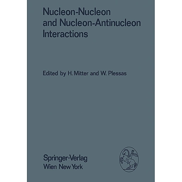 Nucleon-Nucleon and Nucleon-Antinucleon Interactions / Few-Body Systems Bd.27/1985