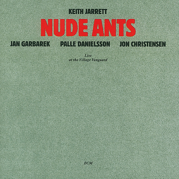 Nude Ants (1980), Keith Jarrett, Jan Garbarek, Danielssohn, Christensen