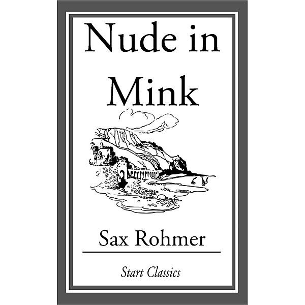 Nude in Mink, Sax Rohmer