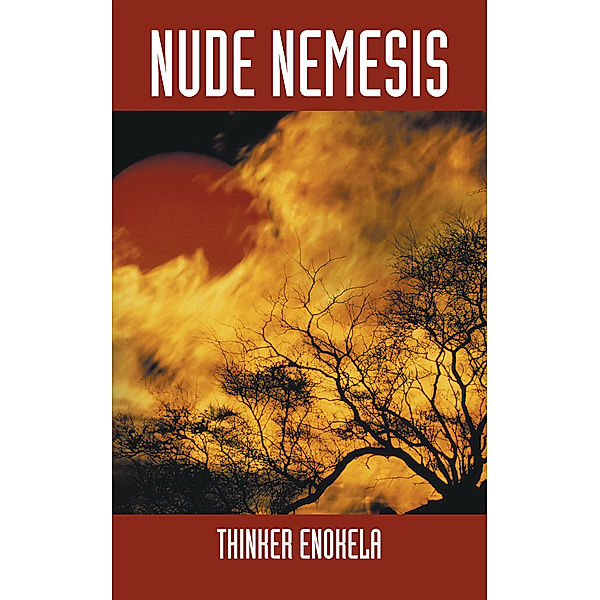 Nude Nemesis, Thinker Enokela