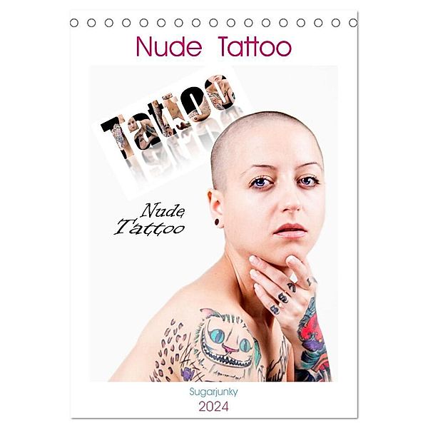 Nude Tattoo (Tischkalender 2024 DIN A5 hoch), CALVENDO Monatskalender, Jürgen Bedaam