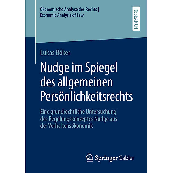 Nudge im Spiegel des allgemeinen Persönlichkeitsrechts, Lukas Böker