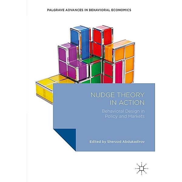 Nudge Theory in Action / Palgrave Advances in Behavioral Economics
