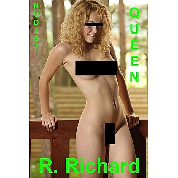 Nudist Queen, R. Richard