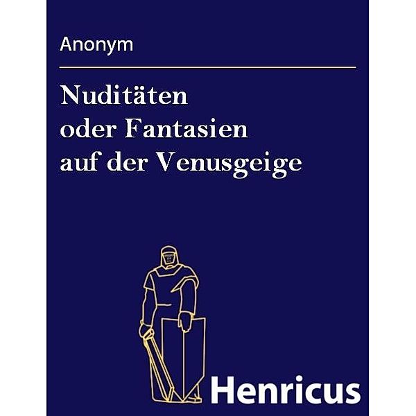 Nuditäten oder Fantasien auf der Venusgeige