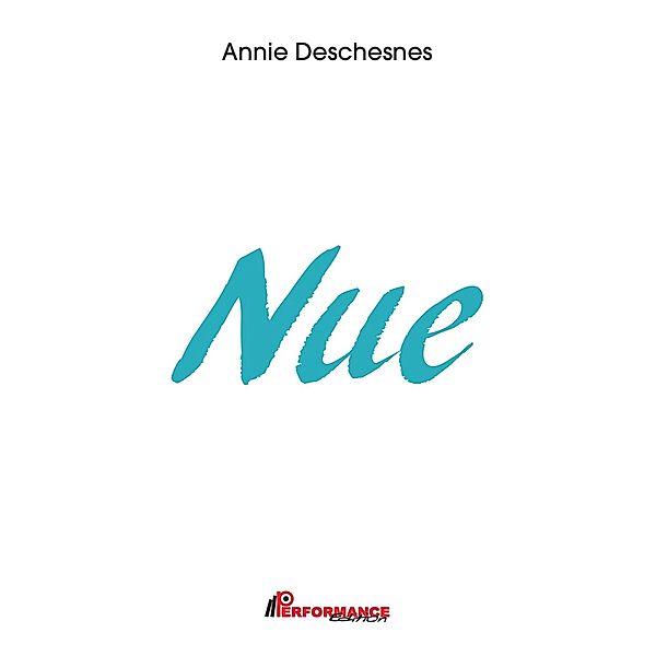 Nue, Annie Deschesnes Annie Deschesnes