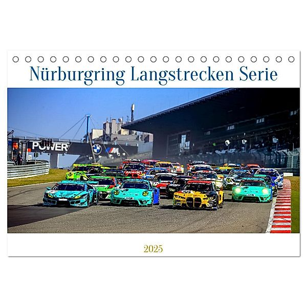 Nüburgring Langstrecken Serie 2025 (Tischkalender 2025 DIN A5 quer), CALVENDO Monatskalender, Calvendo, Felix Töllich