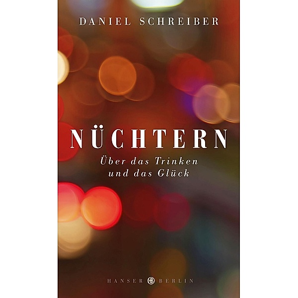 Nüchtern, Daniel Schreiber