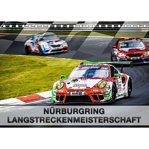 Nürburgring Langstreckenmeisterschaft (Tischkalender 2022 DIN A5 quer), Dirk Stegemann © Phoenix Photodesign