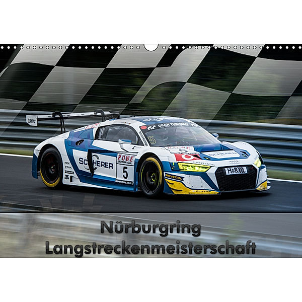 Nürburgring Langstreckenmeisterschaft (Wandkalender 2019 DIN A3 quer), Dirk Stegemann