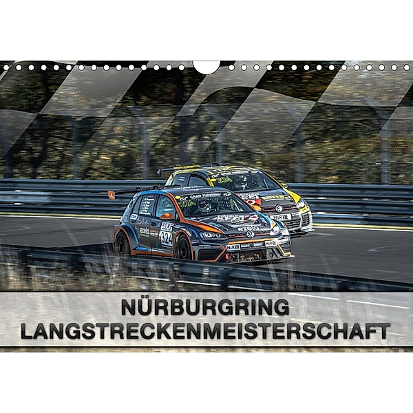 Nürburgring Langstreckenmeisterschaft (Wandkalender 2020 DIN A4 quer), Dirk Stegemann