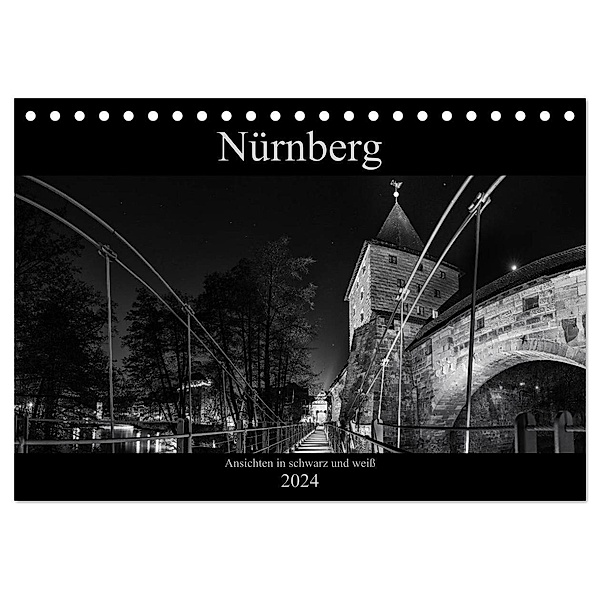 Nürnberg - Ansichten in schwarz und weiß (Tischkalender 2024 DIN A5 quer), CALVENDO Monatskalender, Andreas Bininda