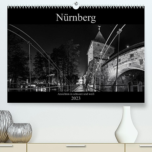Nürnberg - Ansichten in schwarz und weiß (Premium, hochwertiger DIN A2 Wandkalender 2023, Kunstdruck in Hochglanz), Andreas Bininda
