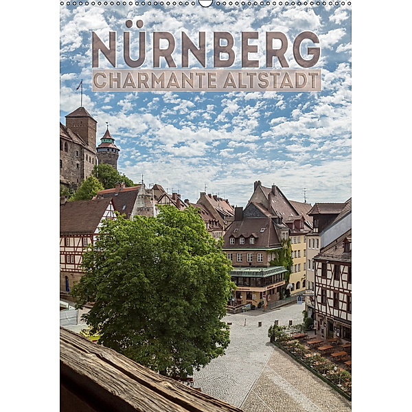 NÜRNBERG Charmante Altstadt (Wandkalender 2019 DIN A2 hoch), Melanie Viola