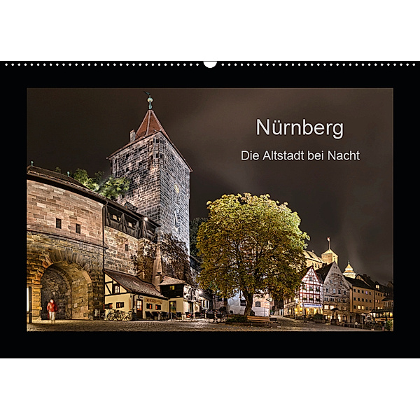 Nürnberg - Die Altstadt bei Nacht (Wandkalender 2019 DIN A2 quer), Andreas Bininda