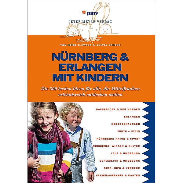 Nürnberg & Erlangen mit Kindern / Freizeitführer mit Kindern, Heike Ewald, Sylvia Schaub