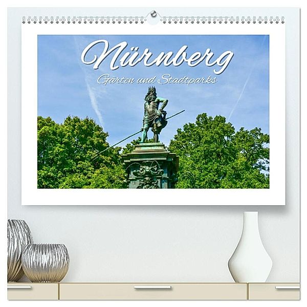 Nürnberg Gärten und Stadtparks (hochwertiger Premium Wandkalender 2024 DIN A2 quer), Kunstdruck in Hochglanz, Bettina Hackstein