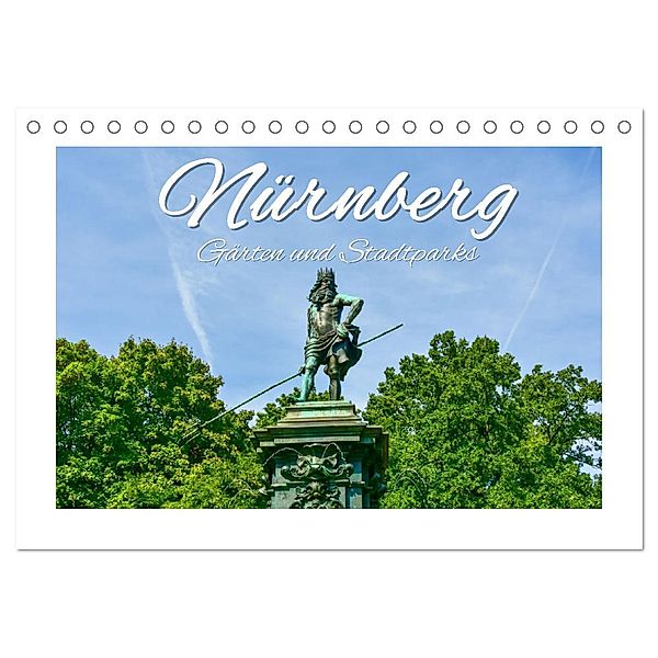 Nürnberg Gärten und Stadtparks (Tischkalender 2024 DIN A5 quer), CALVENDO Monatskalender, Bettina Hackstein