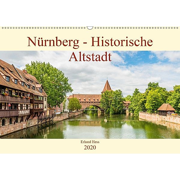 Nürnberg - Historische Altstadt (Wandkalender 2020 DIN A2 quer), Erhard Hess