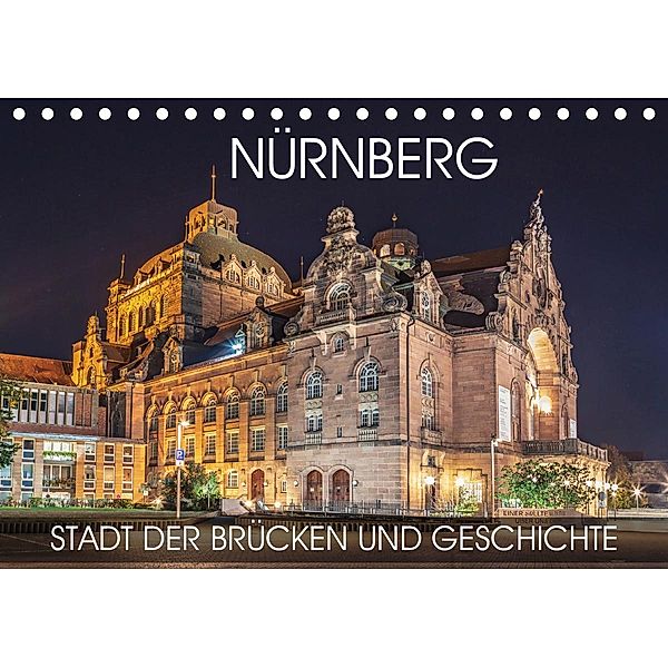 Nürnberg - Stadt der Brücken und Geschichte (Tischkalender 2021 DIN A5 quer), Val Thoermer