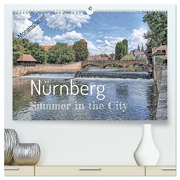 Nürnberg - Summer in the City (hochwertiger Premium Wandkalender 2025 DIN A2 quer), Kunstdruck in Hochglanz, Calvendo, Herbert Reinecke