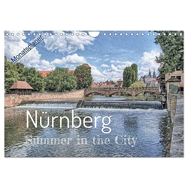 Nürnberg - Summer in the City (Wandkalender 2024 DIN A4 quer), CALVENDO Monatskalender, Herbert Reinecke