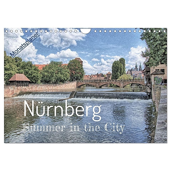 Nürnberg - Summer in the City (Wandkalender 2025 DIN A4 quer), CALVENDO Monatskalender, Calvendo, Herbert Reinecke