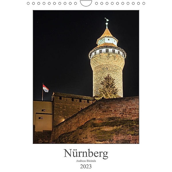 Nürnberg (Wandkalender 2023 DIN A4 hoch), Andreas Bininda/fotolights.de