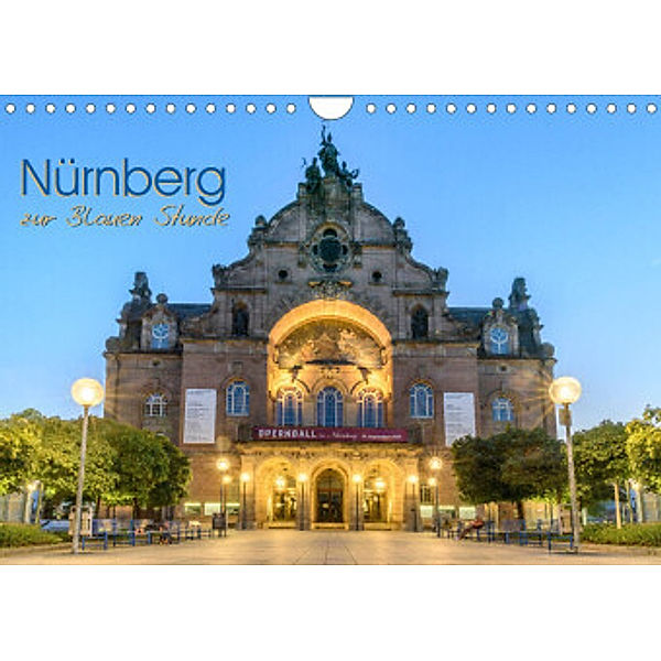 Nürnberg zur Blauen Stunde (Wandkalender 2022 DIN A4 quer), Fiorelino Nürnberg