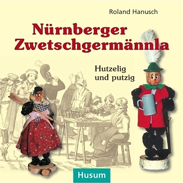 Nürnberger Zwetschgermännla, Roland Hanusch