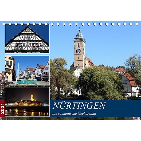 Nürtingen, die romantische Neckarstadt (Tischkalender 2021 DIN A5 quer), Klaus-Peter Huschka