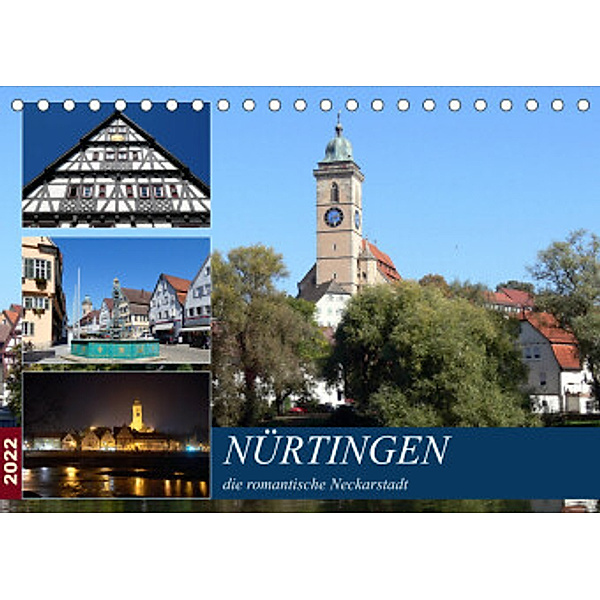 Nürtingen, die romantische Neckarstadt (Tischkalender 2022 DIN A5 quer), Klaus-Peter Huschka
