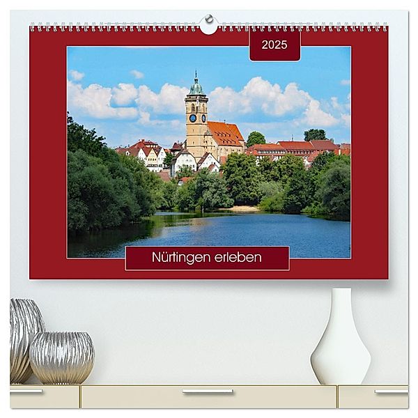 Nürtingen erleben (hochwertiger Premium Wandkalender 2025 DIN A2 quer), Kunstdruck in Hochglanz, Calvendo, Angelika keller