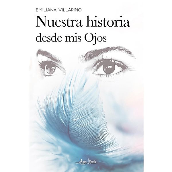 Nuestra historia desde mis ojos, Emiliana Villarino