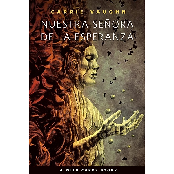 Nuestra Señora de la Esperanza / Tor Books, Carrie Vaughn