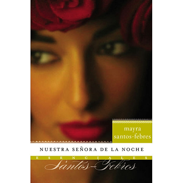 Nuestra senora de la noche, Mayra Santos-Febres