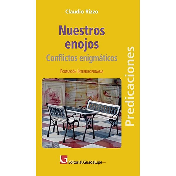 Nuestros enojos / Predicaciones Bd.5, Claudio Rizzo