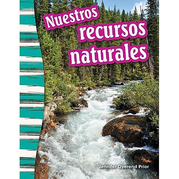 Nuestros recursos naturales Read-Along eBook, Jennifer Overend Prior