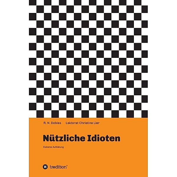 Nützliche Idioten, R. N. Dobles