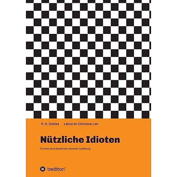 Nützliche Idioten, R. N. Dobles