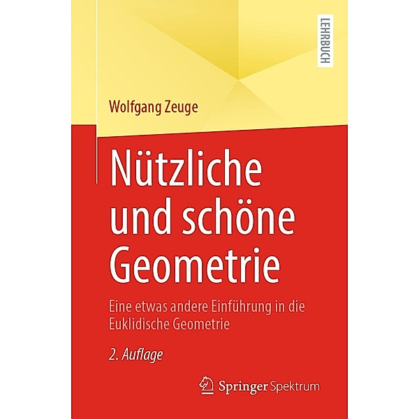 Nützliche und schöne Geometrie, Wolfgang Zeuge