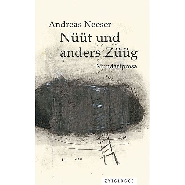Nüüt und anders Züüg, m. 1 Audio-CD, Andreas Neeser