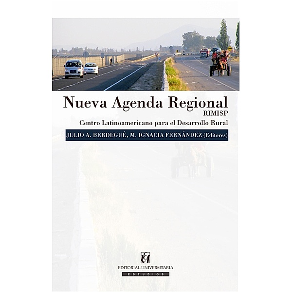 Nueva Agenda Regional, Julio Berdegué, María Ignacia Fernández