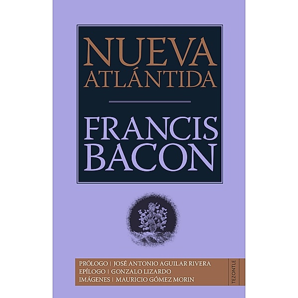 Nueva Atlántida / Tezontle, Francis Bacon