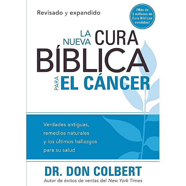 Nueva cura biblica para el cancer, Don Colbert