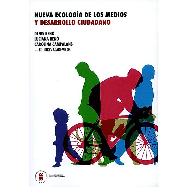 Nueva ecología de los medios y desarrollo ciudadano / Textos de Ciencias Humanas, Denis Renó