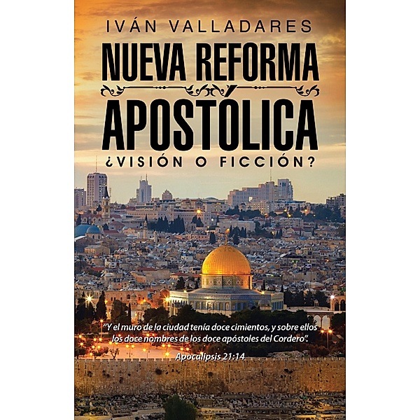 Nueva Reforma Apostólica, Iván Valladares