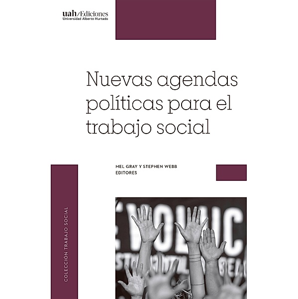 Nuevas agendas políticas para el trabajo social, Varios Autores, Mel Gray, Stephen Webb