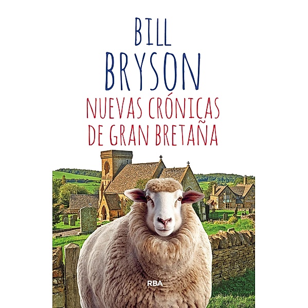 Nuevas crónicas de Gran Bretaña, Bill Bryson